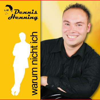 Dennis Henning - Warum Nicht Ich
