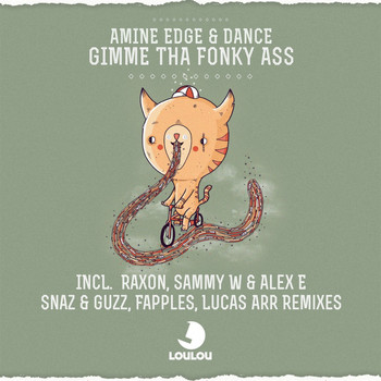Amine Edge & DANCE - Gimme Tha Fonky Ass