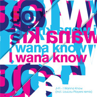 Ji-Fi - I Wanna Know