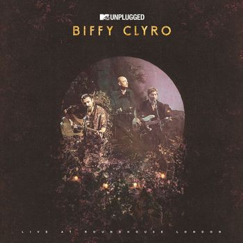 Biffy Clyro - MTV Unplugged (Live at Roundhouse, London [Explicit])