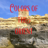 Mel's Jazz Dance Project - Colors of the Orient