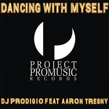 DJ Prodigio feat. Aaron Tresny - Dancing with Myself