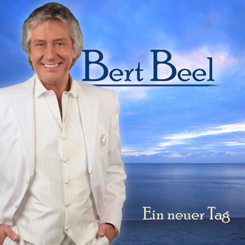 Bert Beel - Ein neuer Tag