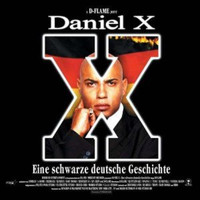 D-Flame - Daniel X - Eine Schwarze Deutsche Geschichte