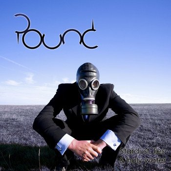 Pound - Stardust Lies & Holy Water
