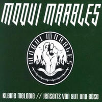 Moqui Marbles - Kleine Melodie / Jenseits Von Gut Und Böse