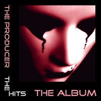 The Producer - The Hits The Album