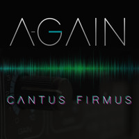 A-GAIN - Cantus Firmus
