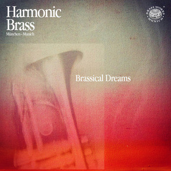 Harmonic Brass - Bach, Telemann & Hamlisch: Brassical Dreams