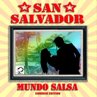 San Salvador - Mundo Salsa (Summer Edition)