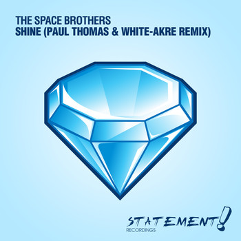 The Space Brothers - Shine (Paul Thomas & White-Akre Remix)