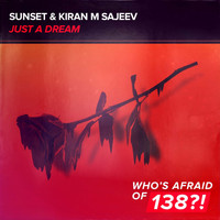 Sunset & Kiran M Sajeev - Just A Dream