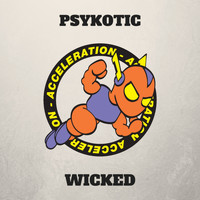 Psykotik - Wicked