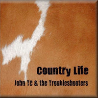 John TC & the Troubleshooters - Country Life