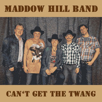 Maddow Hill Band - Can't Get the Twang