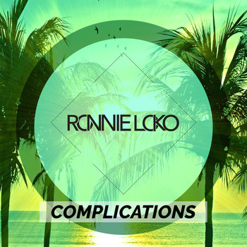 Ronnie Loko - Complications