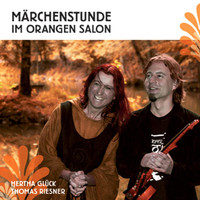 Hertha Glück & Thomas Riesner - Märchenstunde Im Orangen Salon