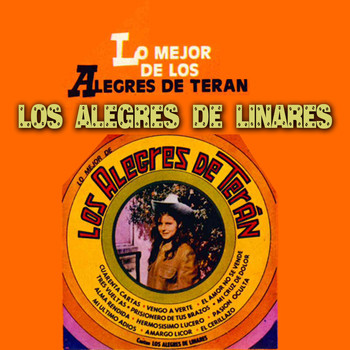 Los Alegres De Linares - Los Mejor de los Alegres de Teran
