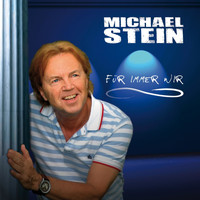 Michael Stein - Für immer wir