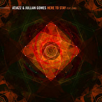 Atjazz & Jullian Gomes - Here to Stay