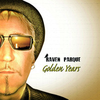 Raven Parque - Golden Years