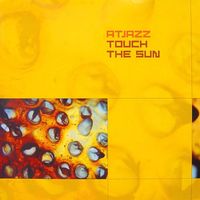 Atjazz - Touch the Sun
