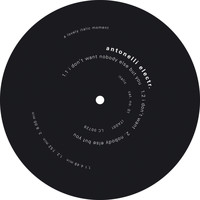 Antonelli - I Don't Want Nobody Else But You