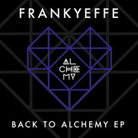 Frankyeffe - Back to Alchemy