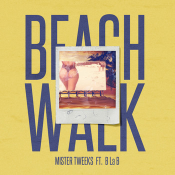 Mister Tweeks - Beach Walk