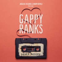 Gappy Ranks - Never Before