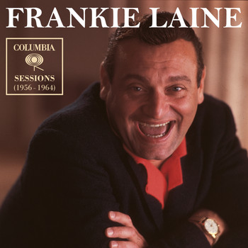Frankie Laine - Columbia Sessions (1956 - 1964)