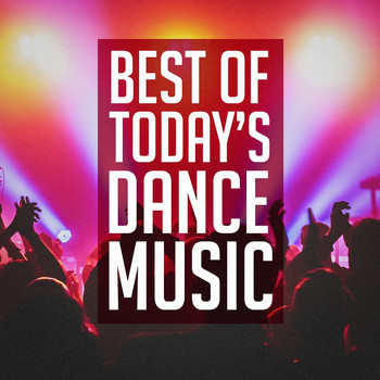 Ultimate Dance Hits - Best of Today's Dance Music