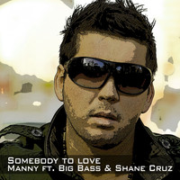Manny - Somebody to Love (Radio Edit)