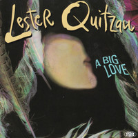 Lester Quitzau - A Big Love