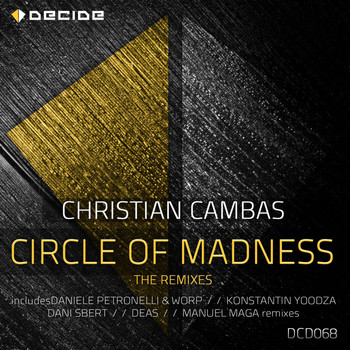 Christian Cambas - Circle of Madness - The Remixes
