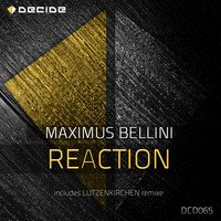 Maximus Bellini - Reaction