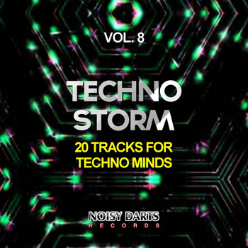 Various Artists - Techno Storm, Vol. 8 (20 Tracks for Techno Minds)