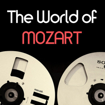 Wolfgang Amadeus Mozart - The world of mozart