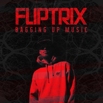 Fliptrix - Bagging Up Music (Explicit)
