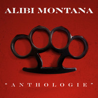 Alibi Montana - Anthologie (Non mixé)