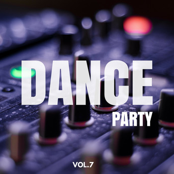 Various Artists - Dance Party, Vol. 7 (Explicit)