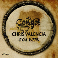 Chris Valencia - Gyal Werk