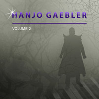 Hanjo Gaebler - Hanjo Gaebler, Vol. 2