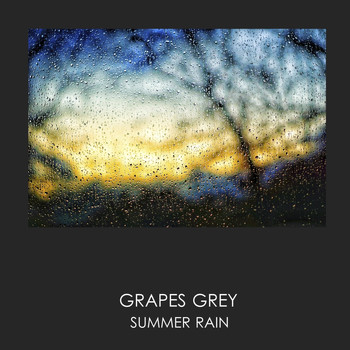 Grapes Grey - Summer Rain