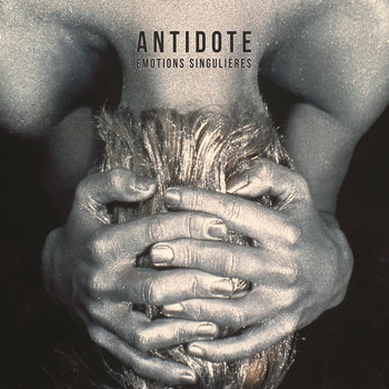 Antidote - Émotions singulières