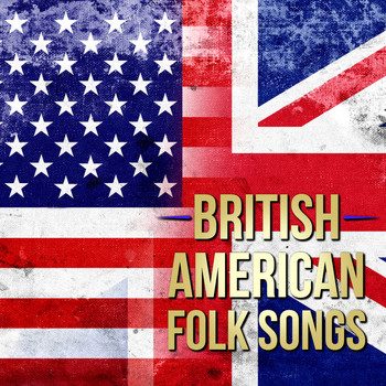 Various - BRITISH AMERICAN FOLK SONGS