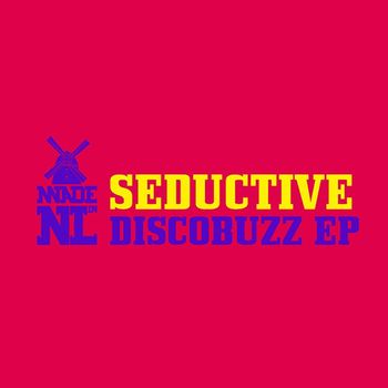 Seductive - Discobuzz EP (Explicit)