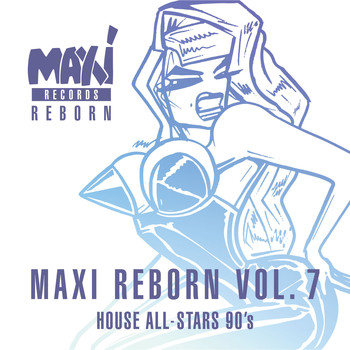 Various Artists - House All-Stars 90's: Maxi Reborn Vol. 7