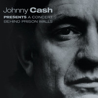 Johnny Cash - A Concert Behind Prison Walls (Live)