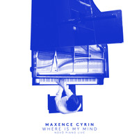 Maxence Cyrin - Where Is My Mind (Novö Piano Live)